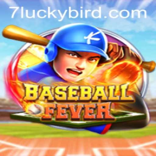 The Ultimate Guide to BaseballFever: Dive into the Exciting World of Luckybird
